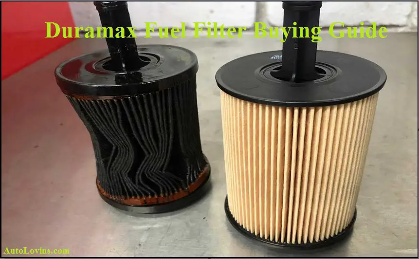 Top 5 Best Duramax Fuel Filter Review 2021 New Update Buying Guide Faq